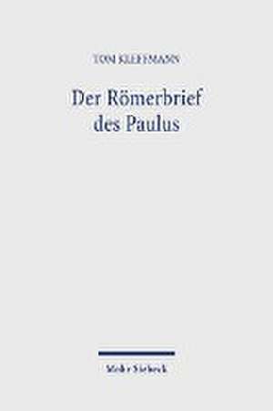 Der Römerbrief des Paulus de Tom Kleffmann