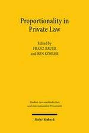 Proportionality in Private Law de Franz Bauer