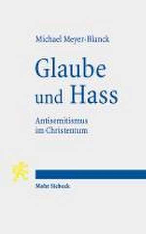 Glaube und Hass de Michael Meyer-Blanck