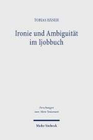 Ironie und Ambiguität im Ijobbuch de Tobias Häner