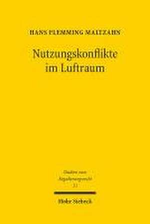 Nutzungskonflikte im Luftraum de Hans Flemming Maltzahn