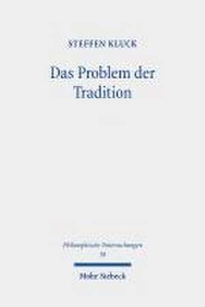 Das Problem der Tradition de Steffen Kluck