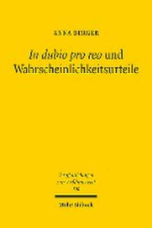 In dubio pro reo und Wahrscheinlichkeitsurteile de Anna Berger