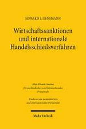 Wirtschaftssanktionen und internationale Handelsschiedsverfahren de Edward L. Rensmann