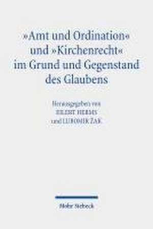 "Amt und Ordination" und "Kirchenrecht" im Grund und Gegenstand des Glaubens de Eilert Herms