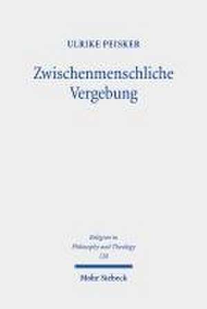 Zwischenmenschliche Vergebung de Ulrike Peisker