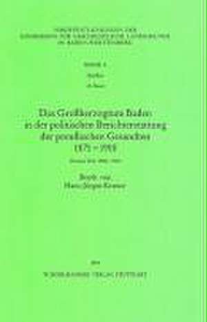 Das Grossherzogtum Baden in Der Politischen Berichterstattung Der Preussischen Gesandten 1871 -1918: 1900-1918 de Kohlhammer Verlag