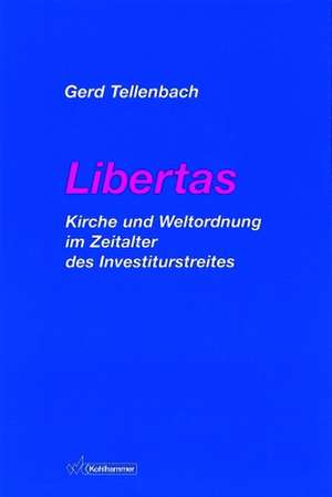 Libertas de Gerd Tellenbach