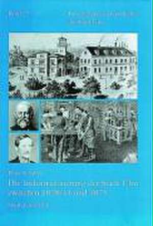 Die Industrialisierung der Stadt Ulm zwischen 1828/34 und 1875 de Peter Schaller