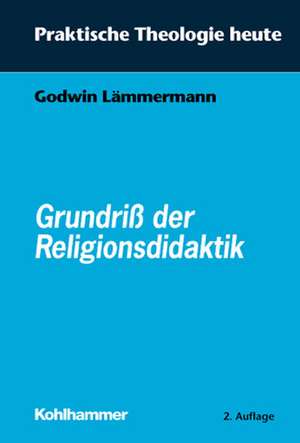 Grundriß der Religionsdidaktik de Godwin Lämmermann