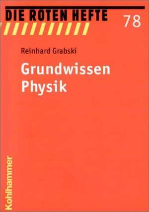 Grundwissen Physik de Reinhard Grabski