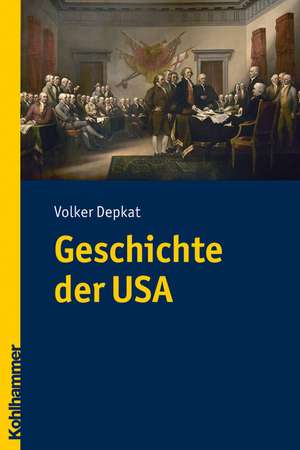 Geschichte der USA de Volker Depkat