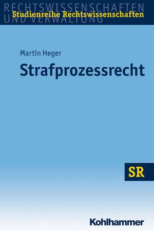 Strafprozessrecht de Martin Heger