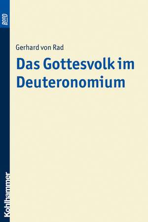 Das Gottesvolk im Deuteronomium de Gerhard von Rad