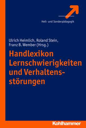 Handlexikon Lernschwierigkeiten Und Verhaltensstorungen: Inklusion Von Menschen Mit Lernschwierigkeiten Im Arbeitsleben de Franz B. Wember