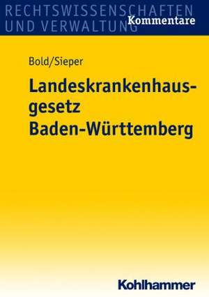 Landeskrankenhausgesetz Baden-Württemberg de Clemens Bold