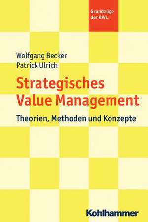 Strategisches Value Management de Wolfgang Becker