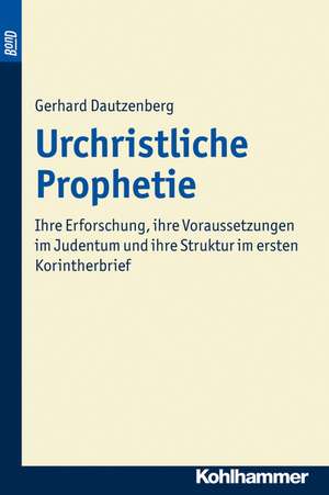 Urchristliche Prophetie. BonD de Gerhard Dautzenberg