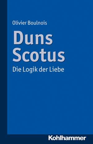 Duns Scotus de Olivier Boulnois