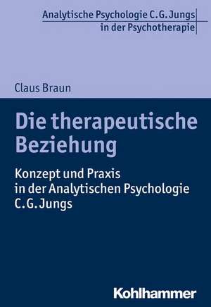 Die therapeutische Beziehung de Claus Braun