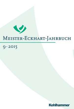 Meister-Eckhart-Jahrbuch: Band 9/2015 de Dietmar Mieth