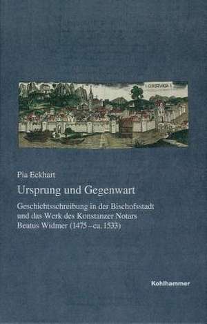 Ursprung und Gegenwart de Pia Ulrike Eckhart