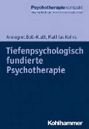 Tiefenpsychologisch fundierte Psychotherapie de Annegret Boll-Klatt