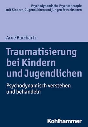 Burchartz, A: Traumatisierung bei Kindern und Jugendlichen