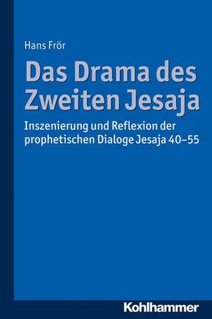 Das Drama des Zweiten Jesaja de Hans Frör