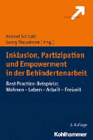 Inklusion, Partizipation und Empowerment in der Behindertenarbeit de Helmut Schwalb