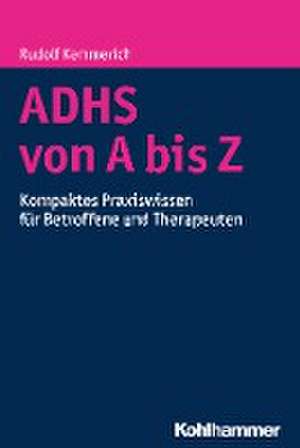 ADHS von A bis Z de Rudolf Kemmerich