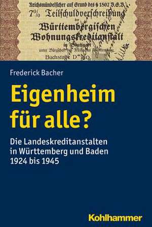 Eigenheim für alle? de Frederick Bacher