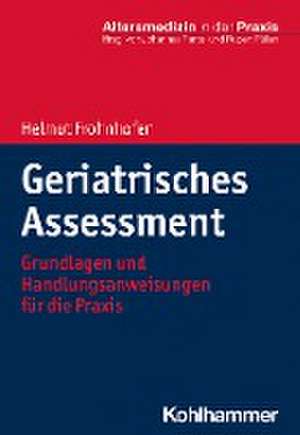 Geriatrisches Assessment de Helmut Frohnhofen