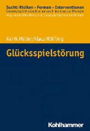 Glücksspielstörung de Kai W Müller