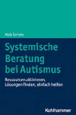 Systemische Beratung bei Autismus de Maik Teriete