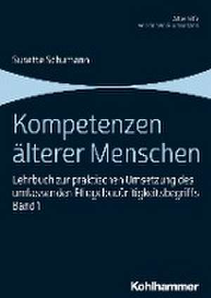 Kompetenzen älterer Menschen de Susette Schumann