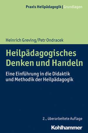 Heilpädagogisches Denken und Handeln de Heinrich Greving