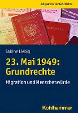 23. Mai 1949: Grundrechte de Sabine Liebig