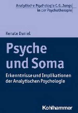 Psyche und Soma de Renate Daniel