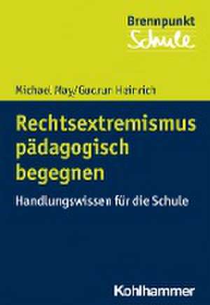 Rechtsextremismus pädagogisch begegnen de Michael May