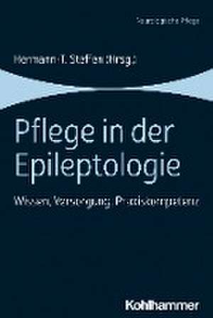 Pflege in der Epileptologie de Hermann-T. Steffen