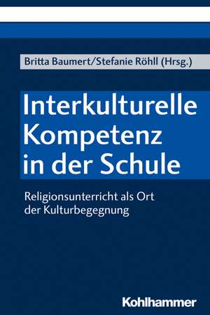 Interkulturelle Kompetenz in der Schule de Britta Baumert