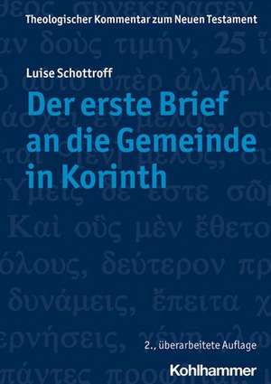 Der erste Brief an die Gemeinde in Korinth de Luise Schottroff