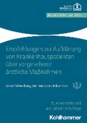 Empfehlungen zur Aufklärung von Krankenhauspatienten über vorgesehene ärztliche Maßnahmen