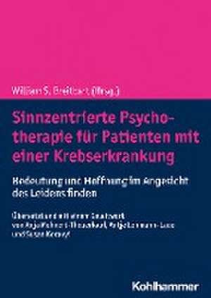 Sinnzentrierte Psychotherapie für Patienten mit einer Krebserkrankung de William S. Breitbart