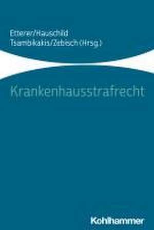 Krankenhausstrafrecht de Daniela Etterer