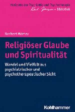 Religiöser Glaube und Spiritualität de Norbert Mönter