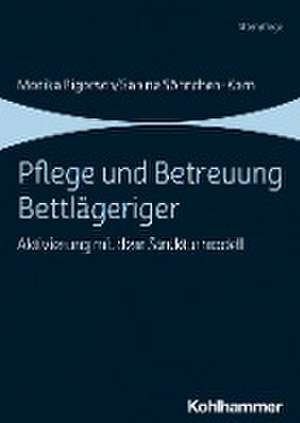 Pflege und Betreuung Bettlägeriger de Monika Pigorsch