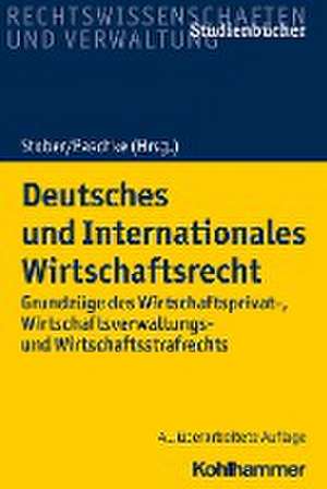 Deutsches und Internationales Wirtschaftsrecht de Rolf Stober