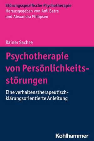 Psychotherapie von Persönlichkeitsstörungen de Rainer Sachse